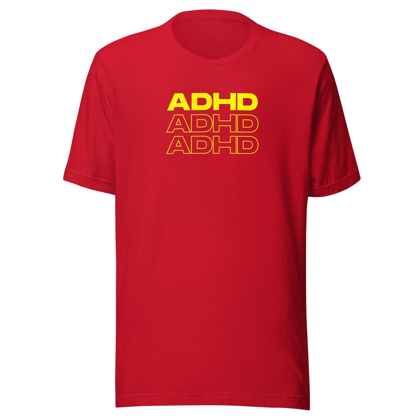 ADHD, ADHD, ADHD Yellow- Unisex t-shirt