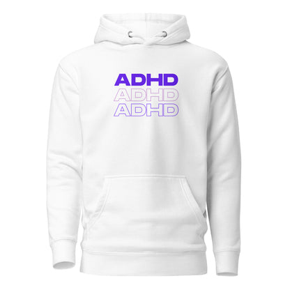 ADHD, ADHD, ADHD- Purple- Unisex Hoodie