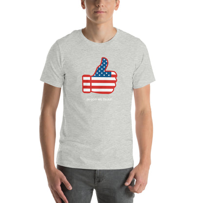 Thumbs Up- In God We Trust- Unisex t-shirt