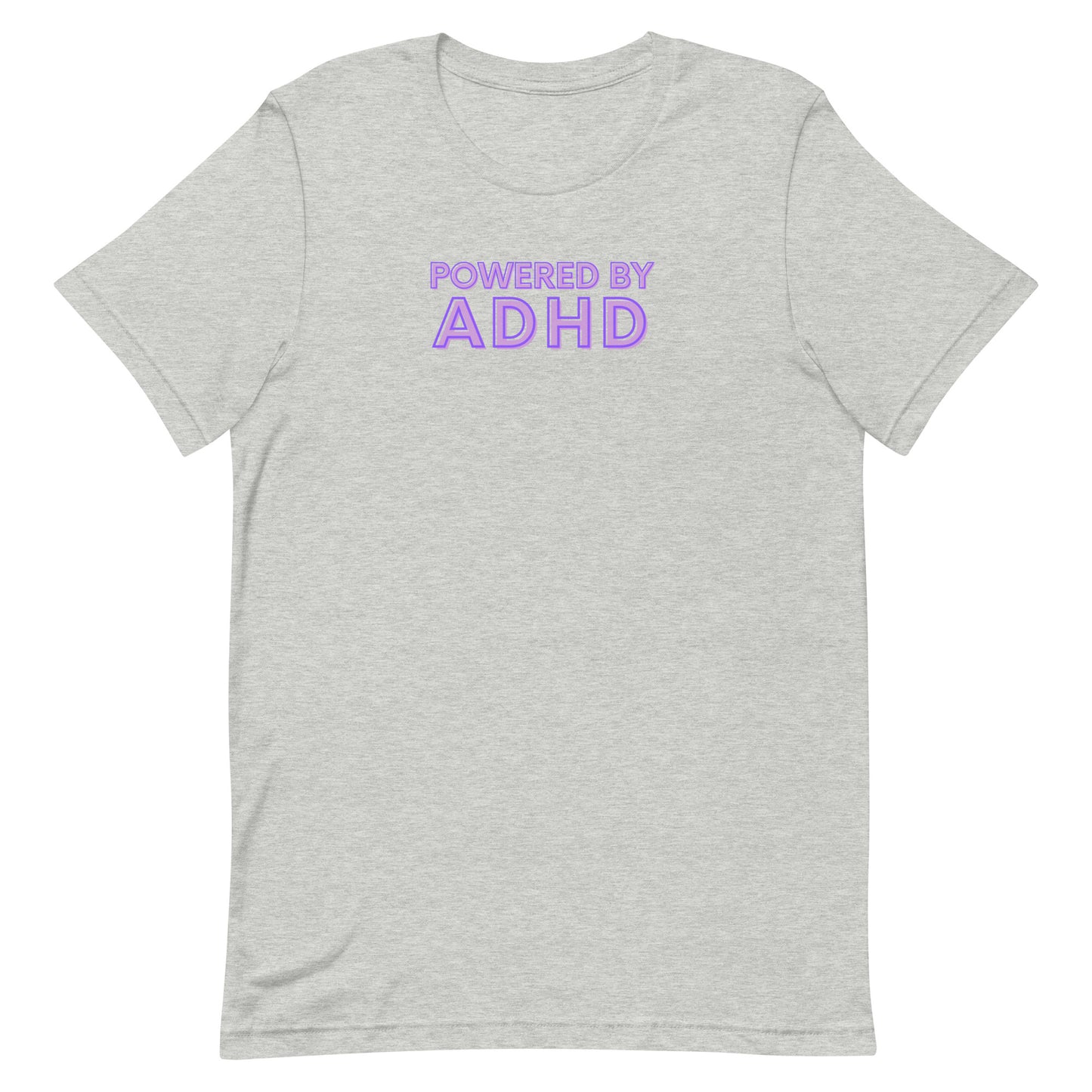 Powered by ADHD- Purple- Unisex t-shirt