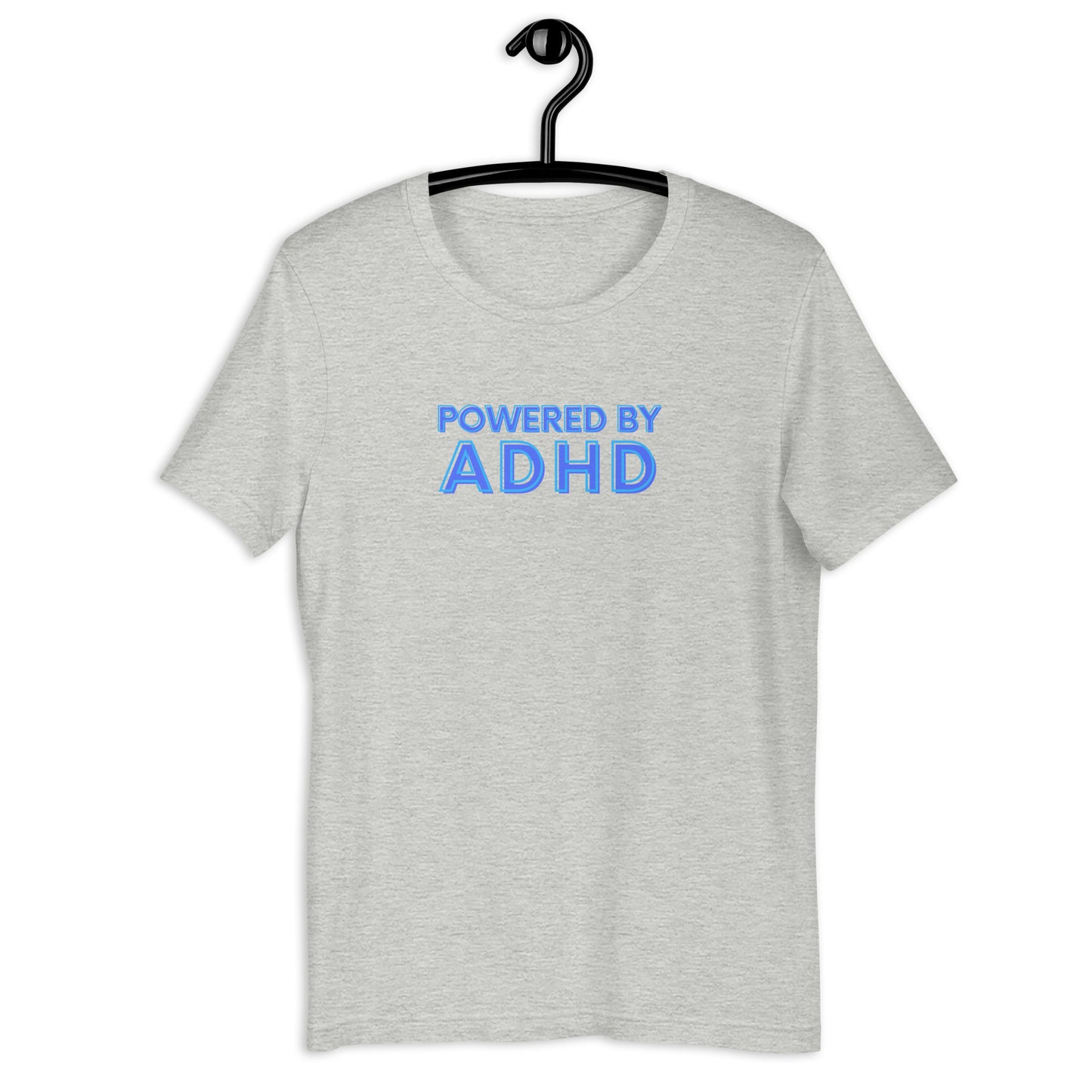 Powered By ADHD- blue- Unisex t-shirt