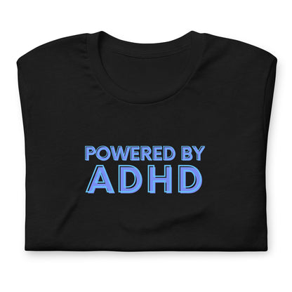 Powered By ADHD- Blue - Unisex t-shirt