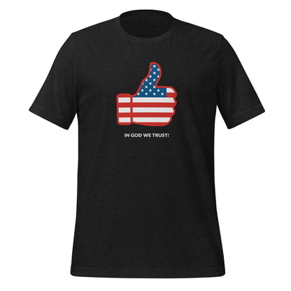 Thumbs Up- In God We Trust- Unisex t-shirt