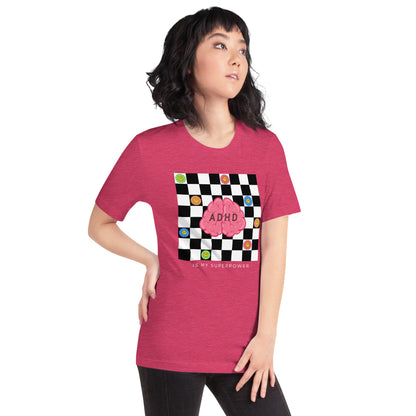 ADHD is my Super Power - Checkerboard - Unisex t-shirt