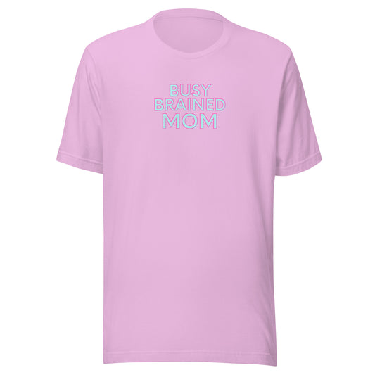 Busy-Brained Mom - Unisex t-shirt