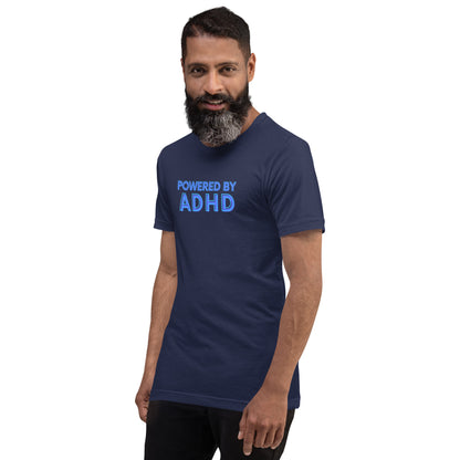 Powered By ADHD- blue- Unisex t-shirt