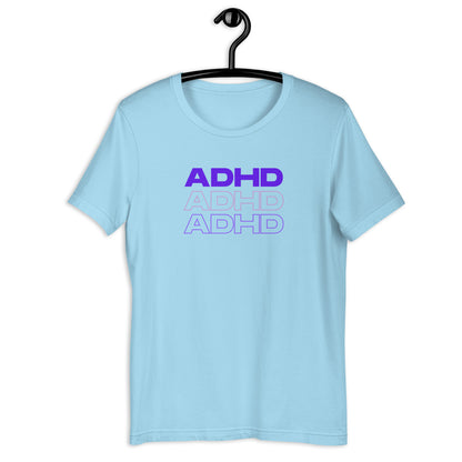 ADHD, ADHD, ADHD- Purple- Unisex t-shirt