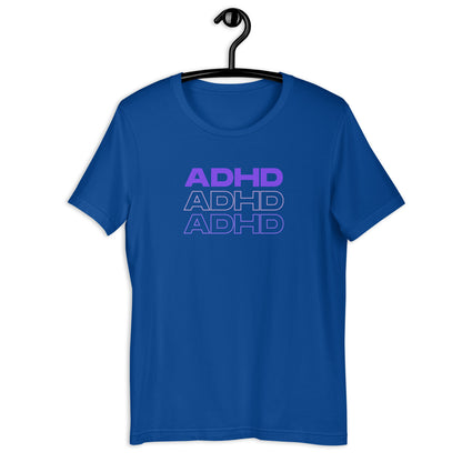 ADHD, ADHD, ADHD- Purple- Unisex t-shirt