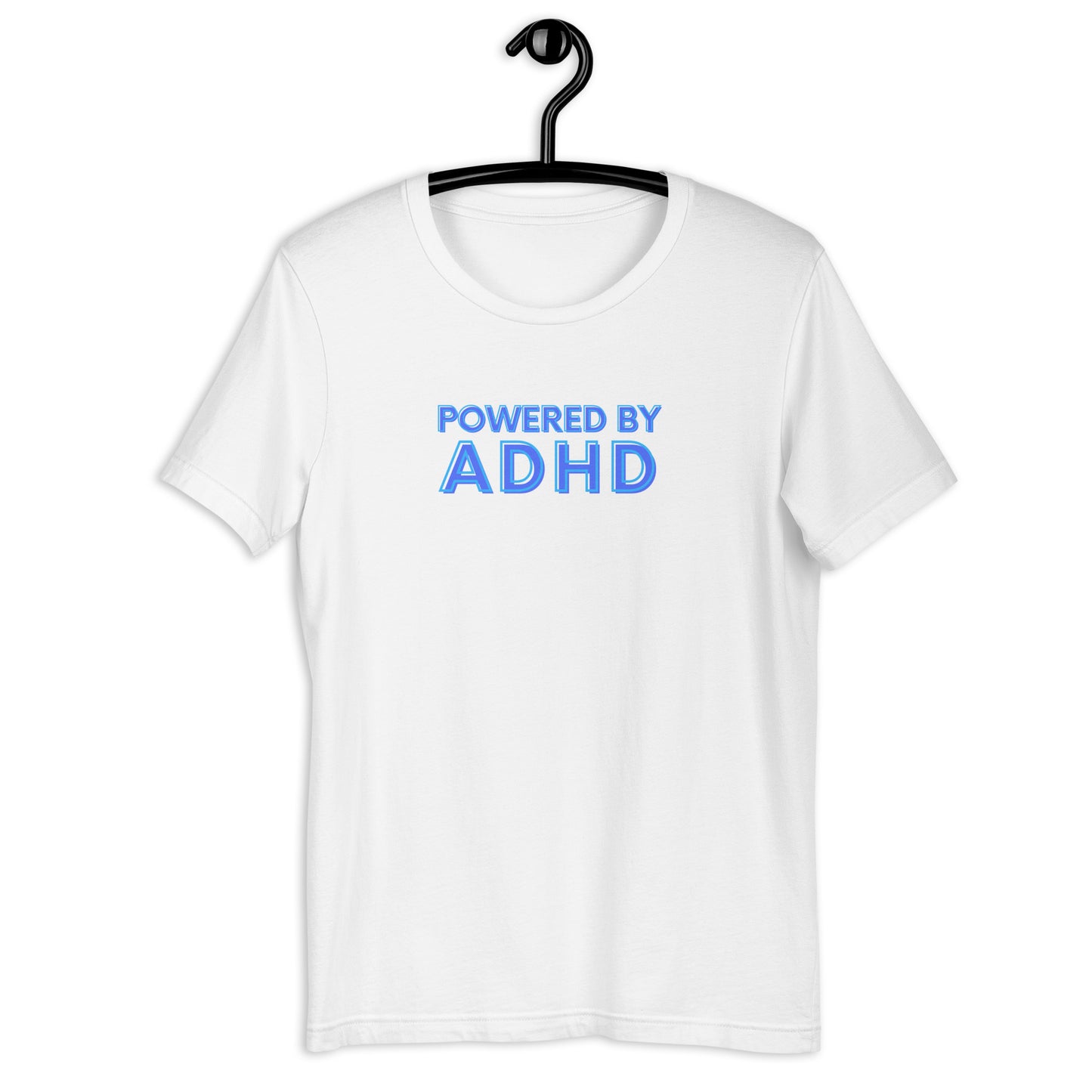 Powered By ADHD- blue- Unisex t-shirt