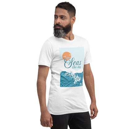 Seas The Day- Unisex t-shirt