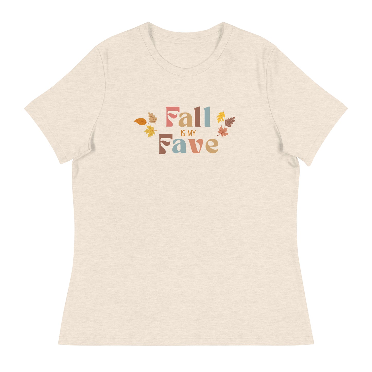 Fall is My Fave! Women's Relaxed T-Shirt